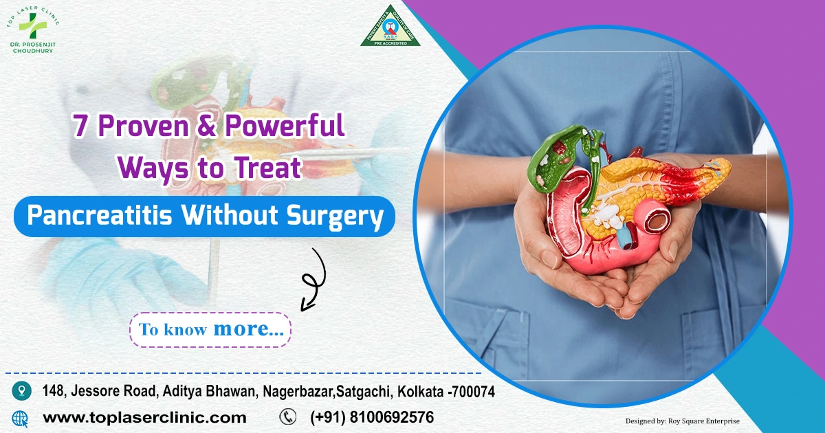 7 Proven & Powerful Ways to Treat Pancreatitis Without Surgery